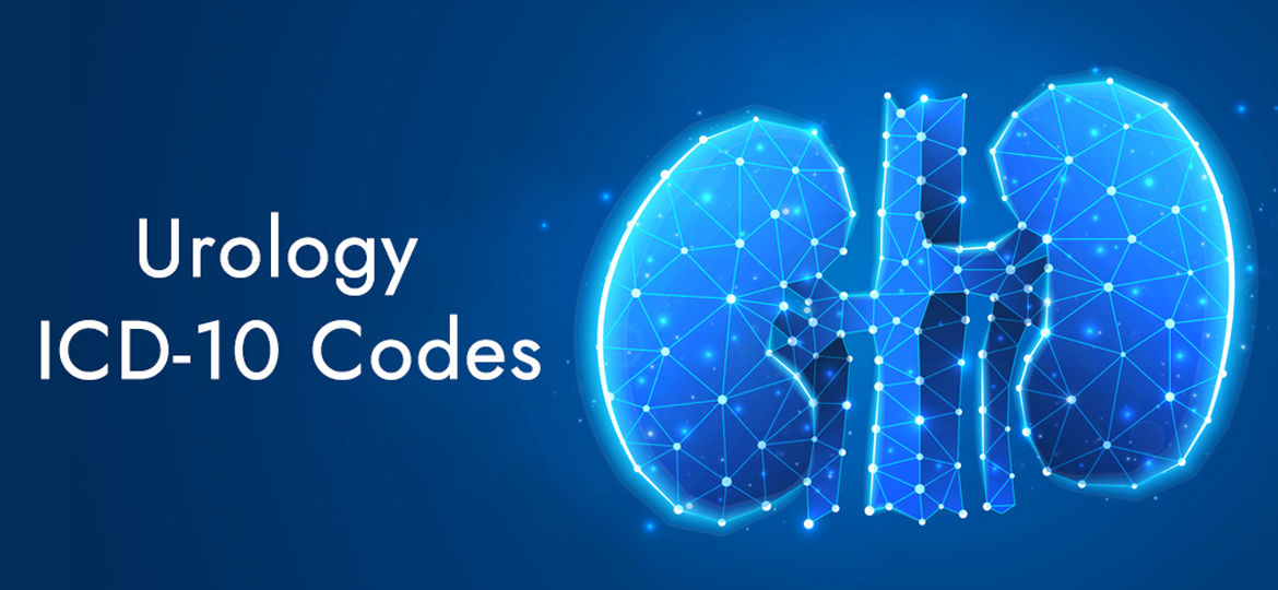 ICD-10 Codes for Urology, urologists treat, urinary tract, urinary problems in children, pediatric urology, urologic oncology,